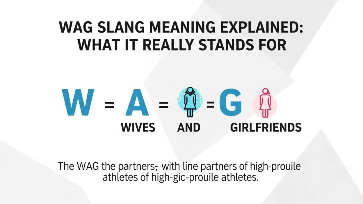 WAG Slang Meaning
